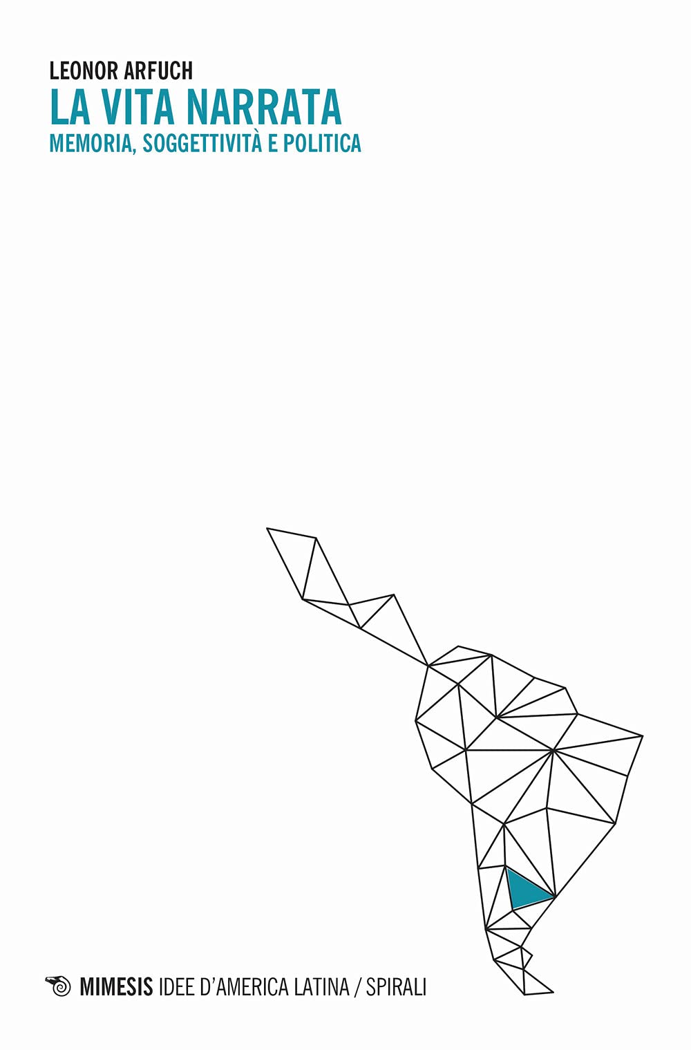 La Vita Narrata. Memoria. Soggettività E Politica - 4