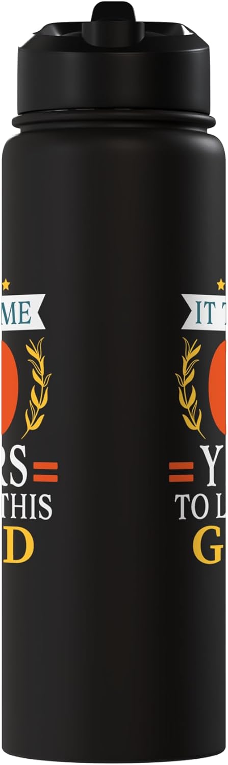 It Took Me 60 Years To Look This Good 60th Birthday Stainless Steel Insulated Water Bottle