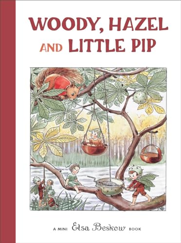 Image of Woody, Hazel and Little Pip: Mini edition (Elsa Beskow Mini series)