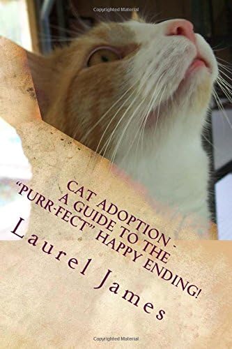 Cat Adoption - Your Guide to the "Purr-Fect" Happy Ending! (You're a Star for Adopting! Book 1)