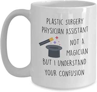 Funny Plastic Surgery PA C Mug, Plastic Surgery Physician Assistant Gift Idea, Cosmetic Surgery Assistant Coffee Cup