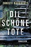 Die schöne Tote: Thriller (Polizeireporterin Harper McClain, Band 2)