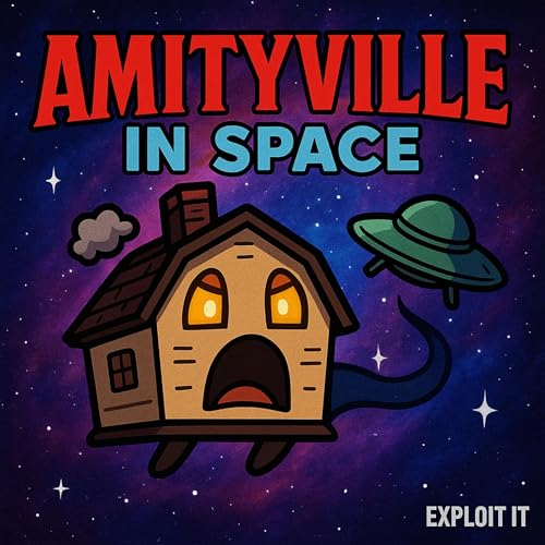 #174 - Amityville in Space