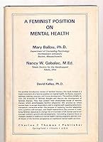 A Feminist Position on Mental Health 0398050406 Book Cover