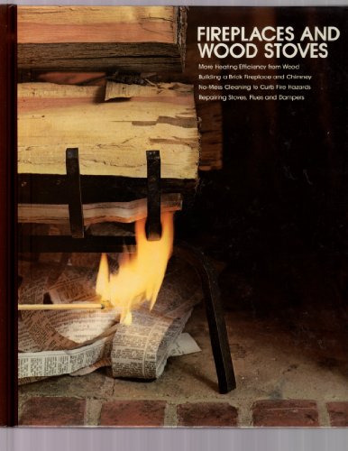 Fireplaces and Wood Stoves (HOME REPAIR AND IMPROVEMENT (UPDATED SERIES))