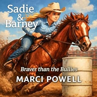 Sadie & Barney: Braver than the Bullies Audiobook By Marci Powell cover art