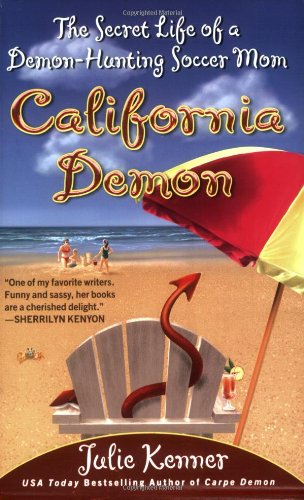 Buy California Demon: The Secret Life of a Demon-Hunting Soccer Mom — BookShops.in