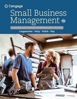 Small Business Management Launching & Growing Entrepreneurial Ventures