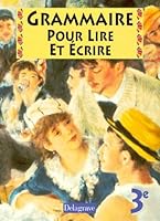 Grammaire pour lire et écrire, 3e 2206080583 Book Cover