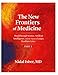 The New Frontiers of Medicine - Part I: Breakthrough Science, Artificial Intelligence, and the Pursuit of Longer, Healthier Lives