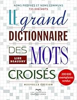 Le grand dictionnaire des mots croisés - Nouvelle édition (6e éd.) (Loisirs) 2764026218 Book Cover