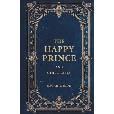 The Happy Prince and Other Tales