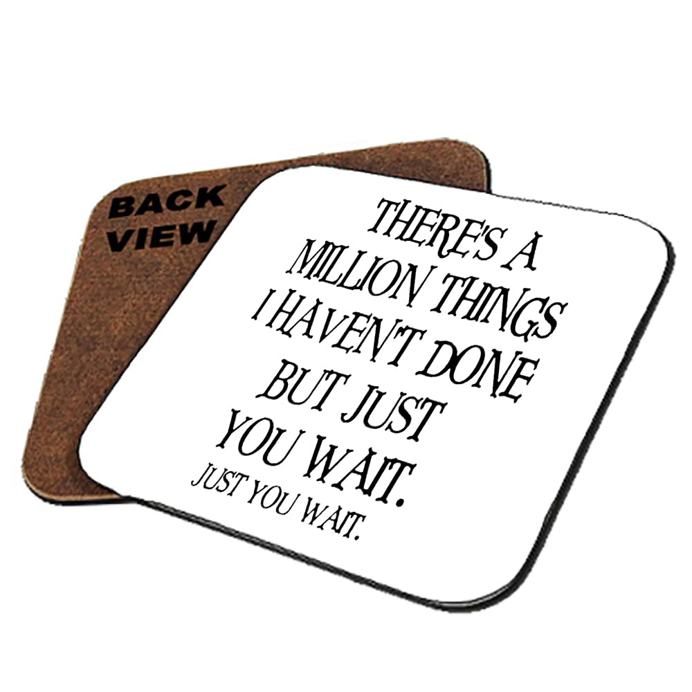 There's a million things i haven't done But Just You Wait Hamilton Musical Birthday Secret Santa Coaster, Tableware, Drinks Coffee-Tea Coaster. (Square Coaster MDF)