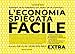 L'economia Spiegata Facile. Extra. Ediz. Ampliata - 3