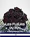 Les Fleurs du Mal (French Edition)