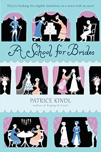 A School for Brides: A Story of Maidens, Mystery, and Matrimony