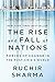 The Rise and Fall of Nations: Forces of Change in the Post-Crisis World