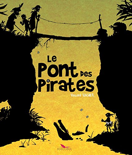 Le Pont des Pirates (ELB.JEUNESSE) Le Pont des Pirates (ELB.JEUNESSE)