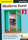  Moderne Kunst in der Sekundarstufe 3: Die Brücke, Der Blaue Reiter, Pittura Metafisica, Op Art, Minimal Art