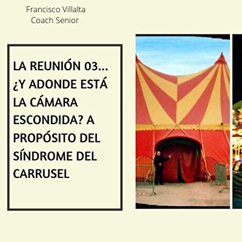 La reunion 03 de sultanes, circos y carrousel