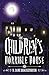 The Children's Horrible House