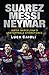 Suarez, Messi, Neymar: Inside Barcelona's Unstoppable Strikeforce