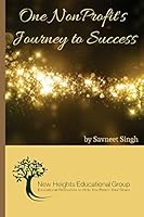 One Nonprofit's Journey To Success 0692370269 Book Cover