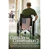 Consider the Conversation 2: Stories about Cure, Relief, and Comfort (Personal Use)