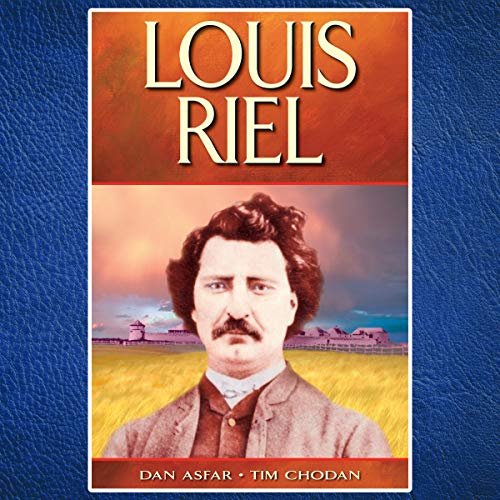 Louis Riel by Dan Asfar, Tim Chodan episode artwork