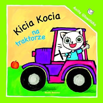 Kicia Kocia na traktorze - Book  of the Kicia Kocia