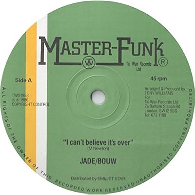 Jade / Bo Kool / Tony Williams - I Can't Believe It's Over / Blue Jade - Master Funk Records - TWD 1953