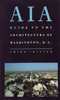 Hardcover AIA (American Institute of Architects) Guide to the Architecture of Washington, D.C. Book