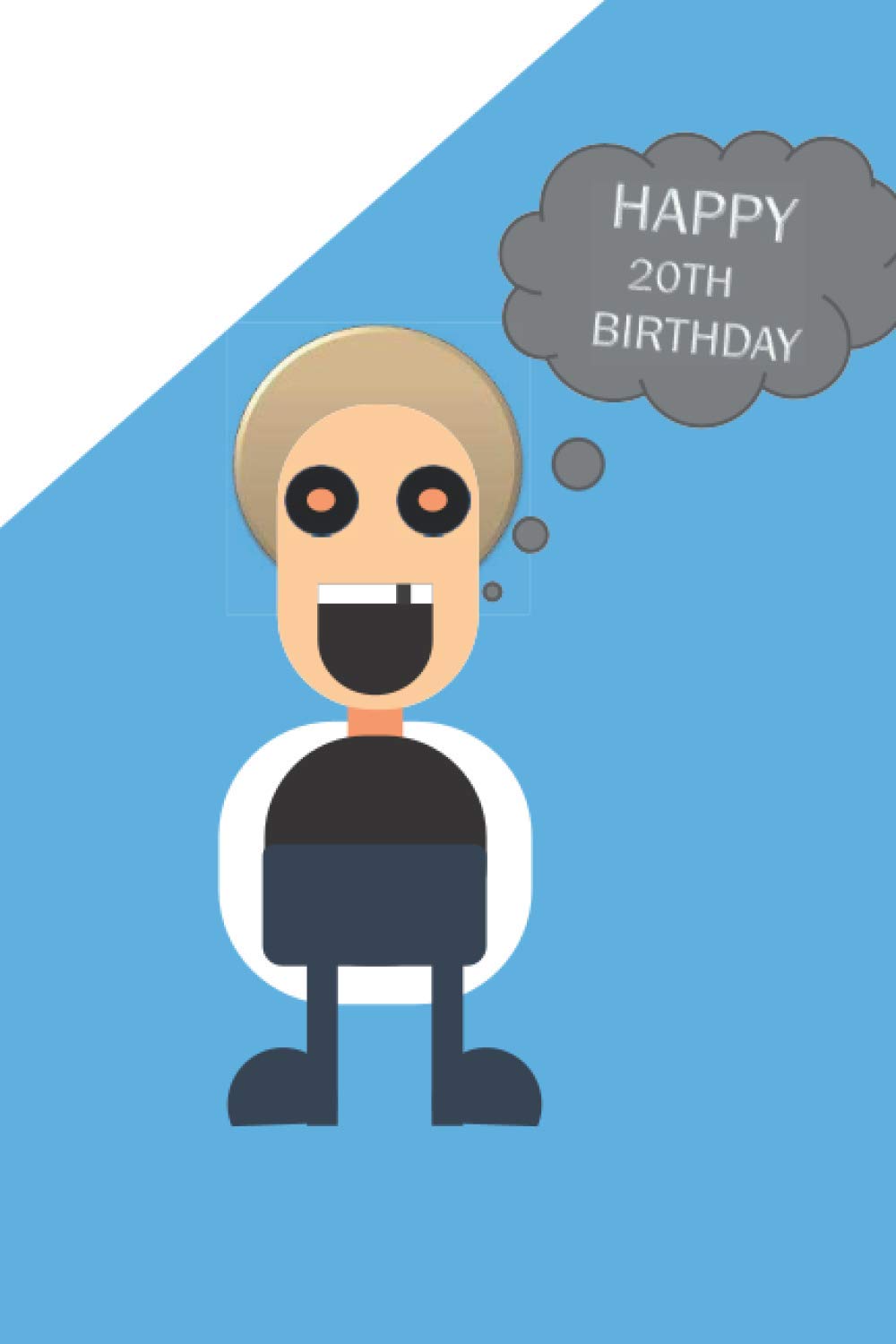 HAPPY 20TH BIRTHDAY: 20TH BIRTHDAY/LINED NOTEBOOK/JOURNAL/DIARY GIFT/120 PAGES 6*9 INCHES.