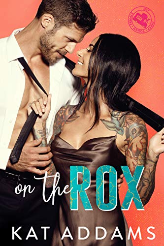 On the Rox (DTF (Dirty. Tough. Female.) Book 1) by [Kat Addams, Jovana Shirley]