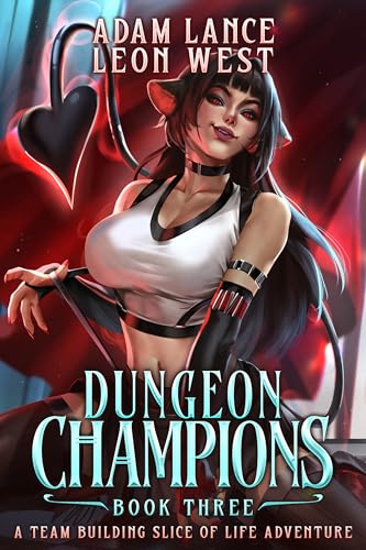 Cover of Dungeon Champions: Book Three