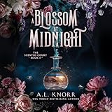 A Blossom at Midnight: The Scented Court, Book 1