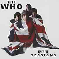 レコード BBC Sessions The Who The Who: BBC Sessions by The Who: Amazon.ca: Music