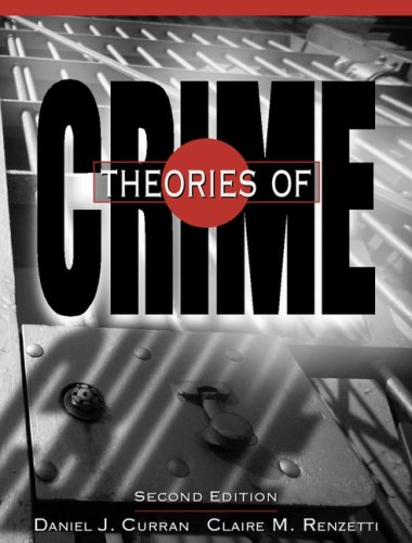 Theories Of Crime- (Value Pack w/MySearchLab) (2nd Edition)