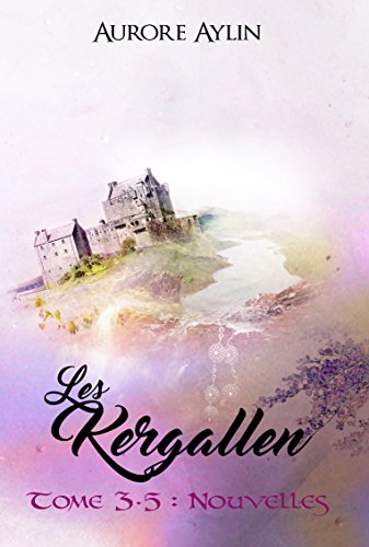 Télécharger Les Kergallen - 3,5 : Nouvelles Livre PDF Gratuit