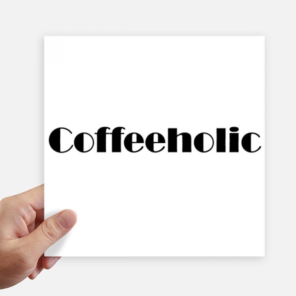 Pegatinas coffeeholic de 20cm cuadradas vinilos decorativos de pared y maletas pack de 4
