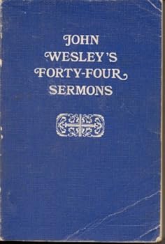 Paperback John Wesley's Forty-four Sermons (Sermons on Several Occasions) Book