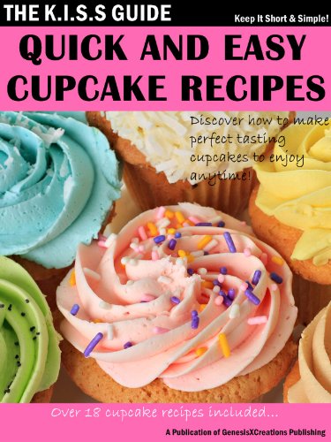 Quick And Easy Cupcake Recipes (The KISS Guide Book 6)