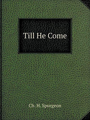 Till He Come 5519123535 Book Cover