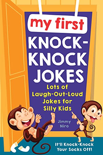 My First Knock-Knock Jokes: Lots of Laugh-Out-Loud Jokes for Silly Kids, Perfect for Family Game Night (White Elephant Gag Gift for Kids, Funny Stocking Stuffers)