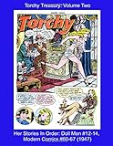  Torchy Treasury: Volume Two -- Her Stories In Order: Doll Man #12-14, Modern Comics #60-67 (1947) (Golden Age Reprints by StarSpan, Band 45)
