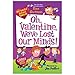 My Weird School Special: Oh, Valentine, We've Lost Our Minds!: A Lovely Valentine's Day Book for Kids (Ages 6-10)