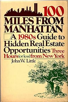 100 miles from Manhattan: A 1980s guide to hidden real estate opportunities three hours (or less) from New York