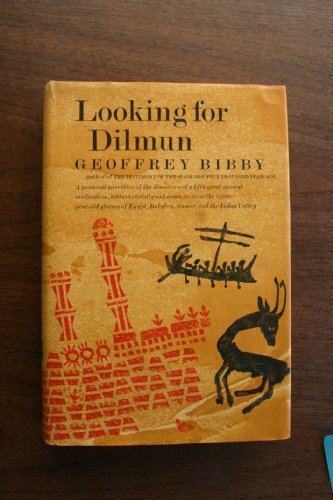 Looking for Dilmun by Geoffrey Bibby (1969-12-24) B01N0USF8C Book Cover