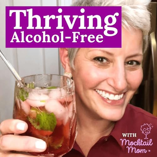 Thriving Alcohol-Free with Mocktail Mom copertina