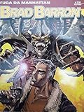  BRAD BARRON n. 2 ( FUGA DA MANHATTAN ) ed. BONELLI